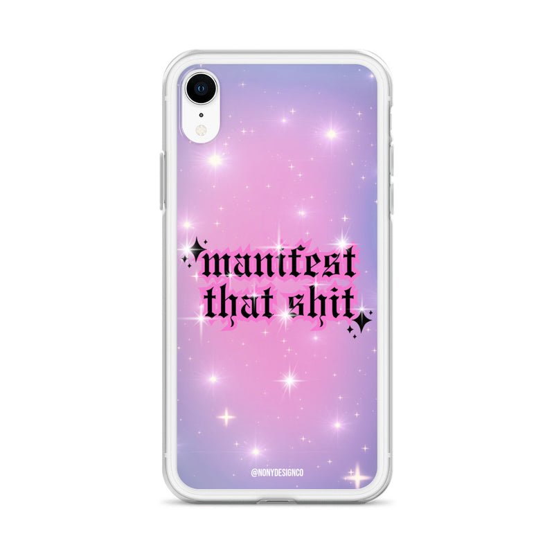 Manifest That Shit Clear Case for iPhone®